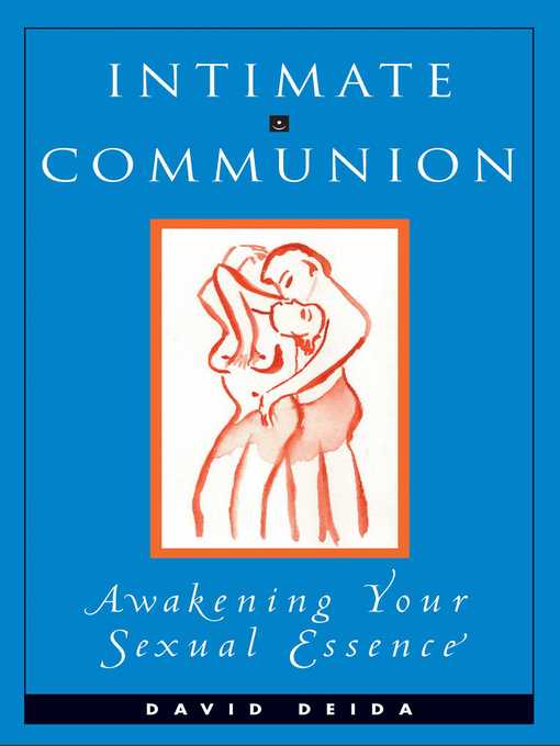 Title details for Intimate Communion by David Deida - Wait list